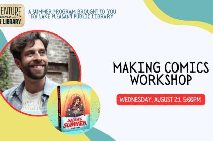 image promoting the Making Comics Workshop on Aug. 21&#44; 2024