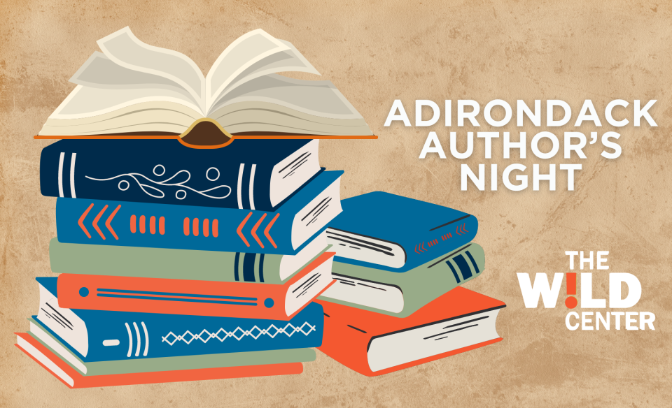 promotional image for Adirondacks Author's Night at The Wild Center